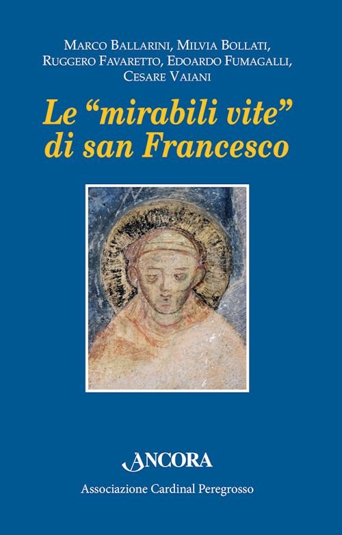 Mirabili vite di san Francesco (Le)