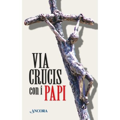 Via crucis con i Papi