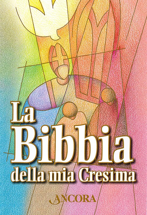 La Bibbia della mia Cresima