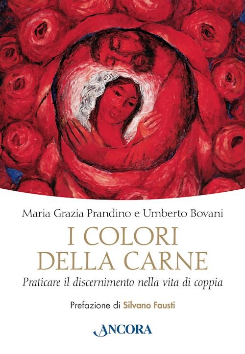 I colori della carne - Umberto Bovani, Maria Grazia Prandino - Ancora -  Libro Àncora Editrice