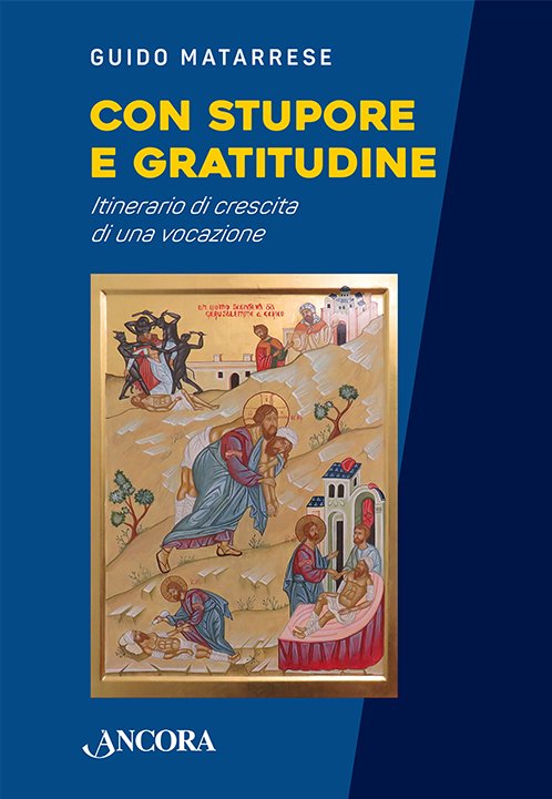Con stupore e gratitudine