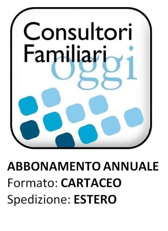 CONSULTORI FAMILIARI OGGI - Abbonamento ESTERO 2025