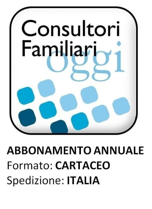 CONSULTORI FAMILIARI OGGI - Abbonamento ITALIA 2024