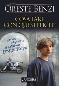 Cosa fare con questi figli?