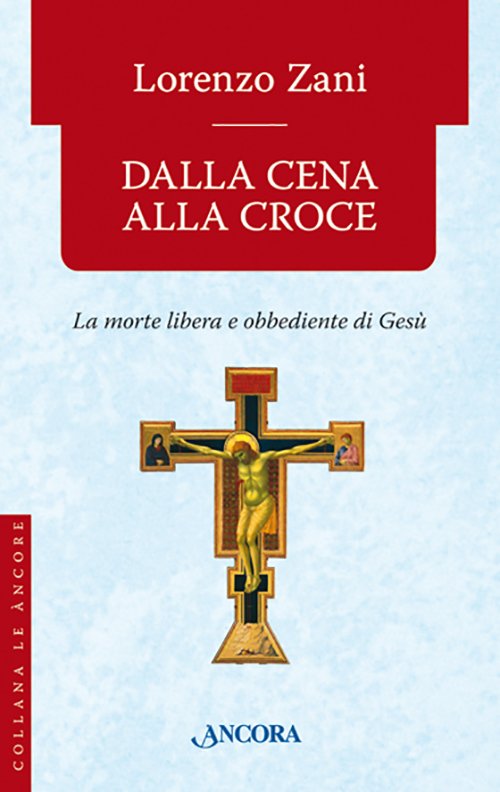 Dalla cena alla Croce