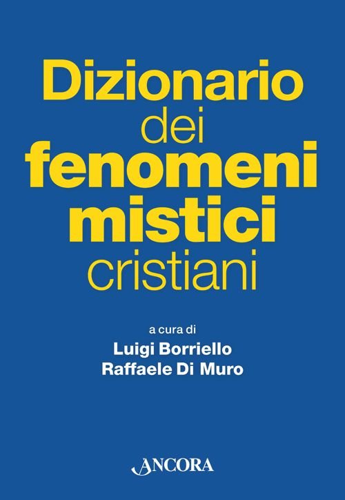 Dizionario dei fenomeni mistici cristiani