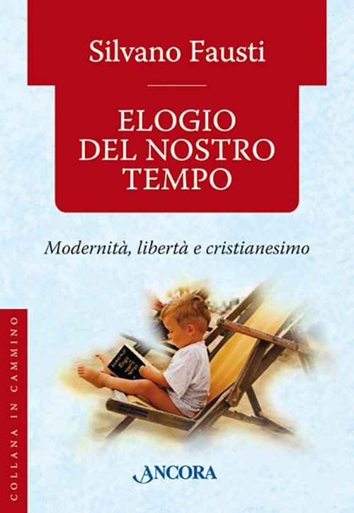 Elogio del nostro tempo