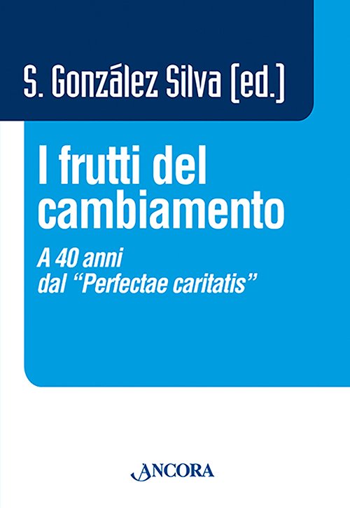 I frutti del cambiamento