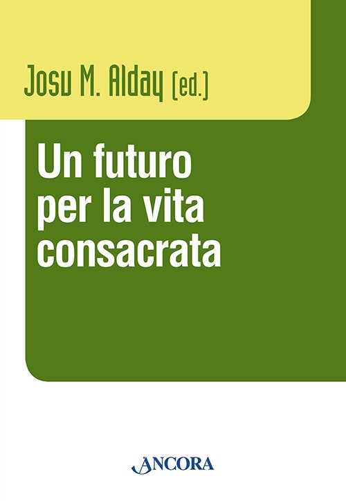 Un futuro per la vita consacrata