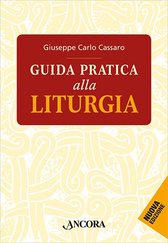 Guida pratica alla liturgia