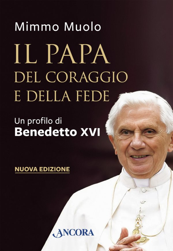 Il Papa del coraggio e della fede