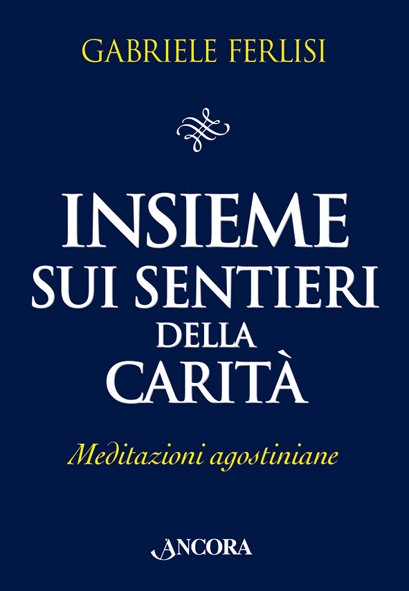 Insieme sui sentieri della carità