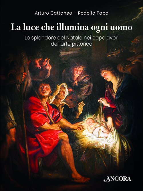 La luce che illumina ogni uomo