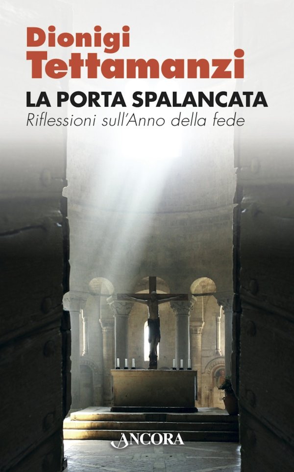 La porta spalancata. Riflessioni sull'Anno della fede