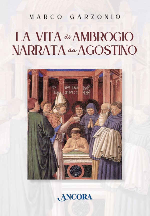 La vita di Ambrogio narrata da Agostino