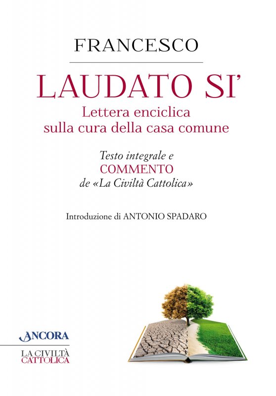 Laudato sì'. Lettera enciclica sulla cura della casa comune