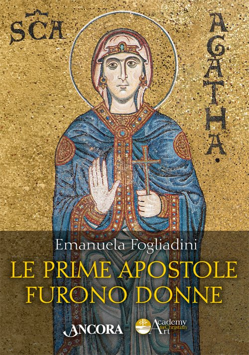 Le prime apostole furono donne