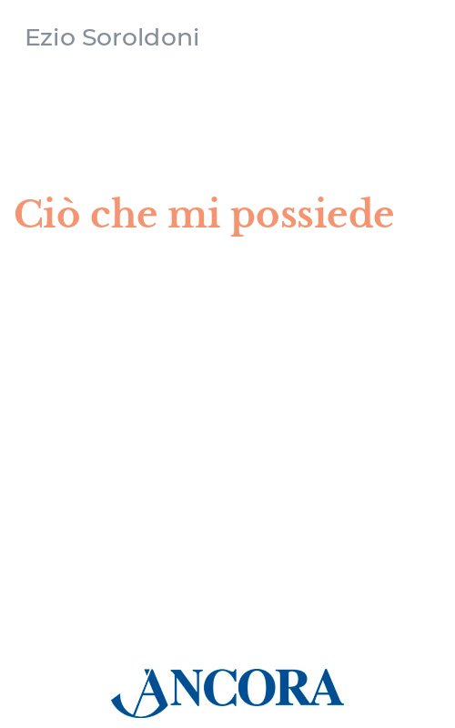 Ciò che mi possiede