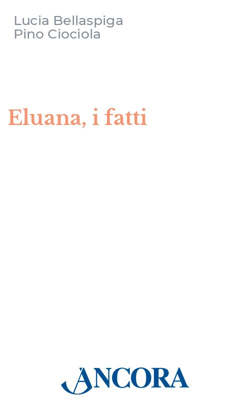 Eluana, i fatti