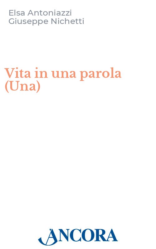 Una vita in una parola