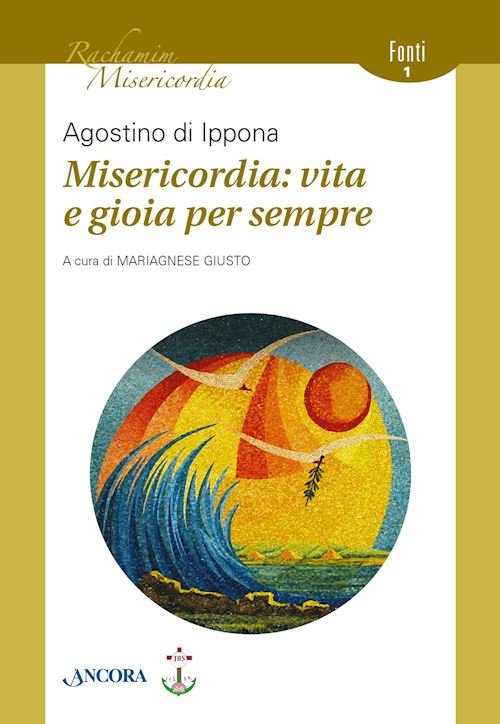 Misericordia: vita e gioia per sempre