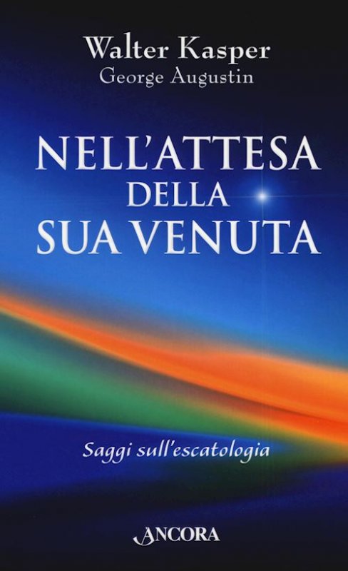 Nell'attesa della sua venuta