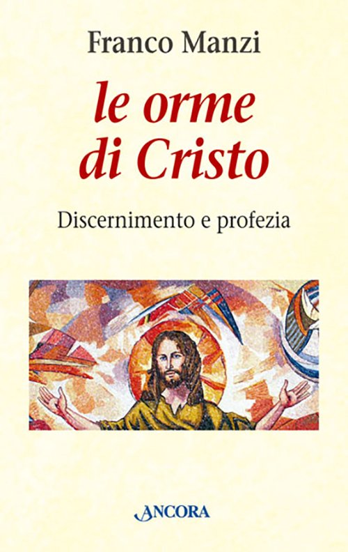 Le orme di Cristo