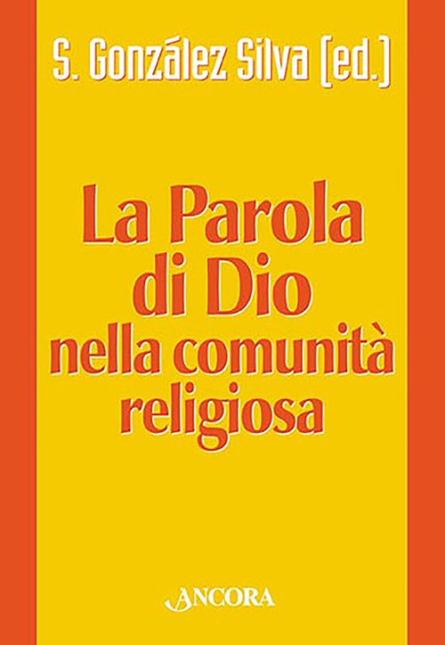 La Parola di Dio nella comunità religiosa