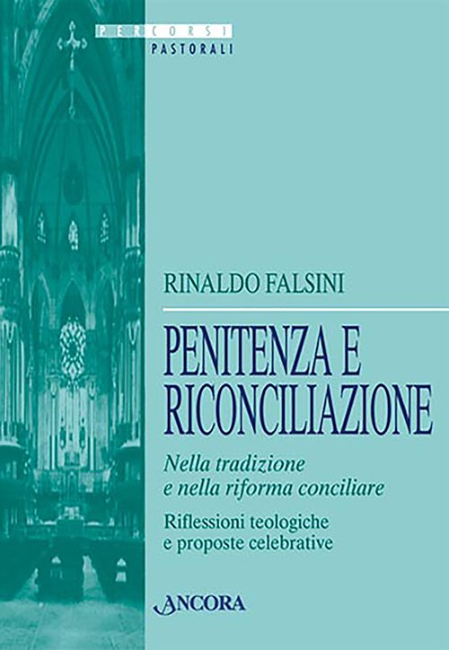 Penitenza e riconciliazione nella tradizione e nella riforma conciliare