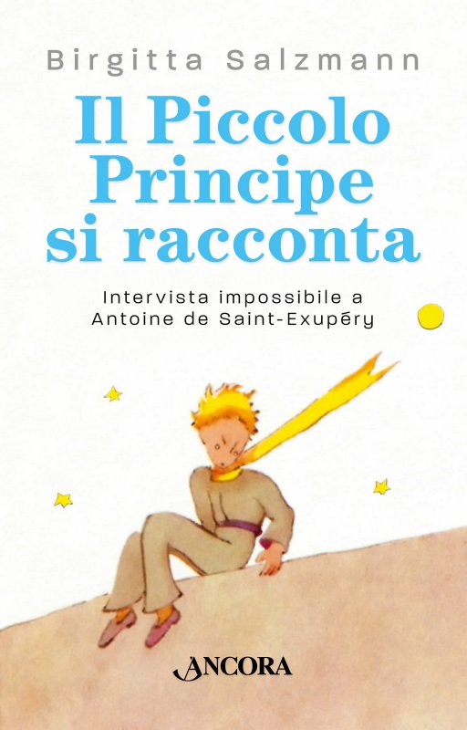Il Piccolo Principe si racconta