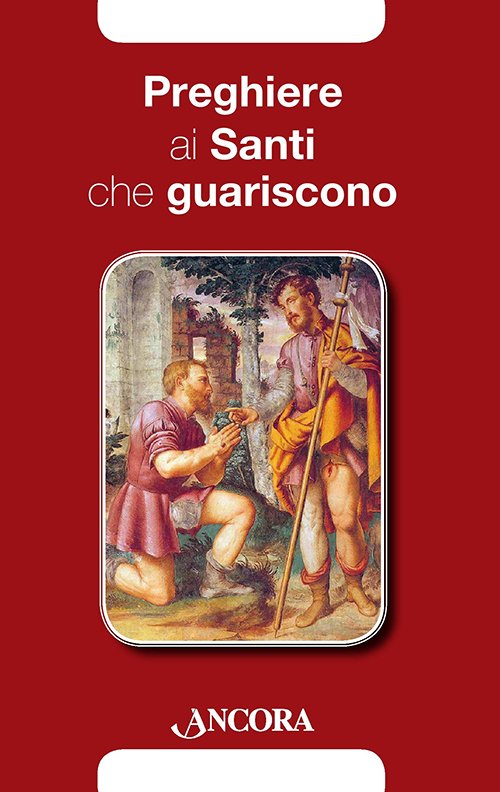 Preghiere ai santi che guariscono