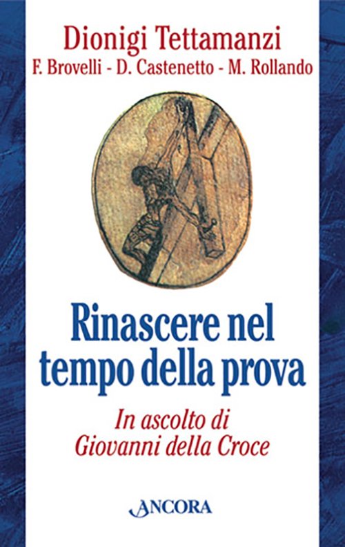 Rinascere nel tempo della prova
