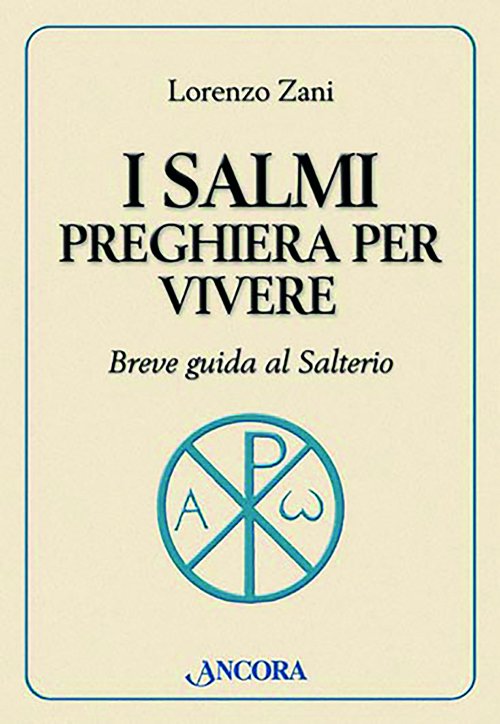 I Salmi preghiera per vivere
