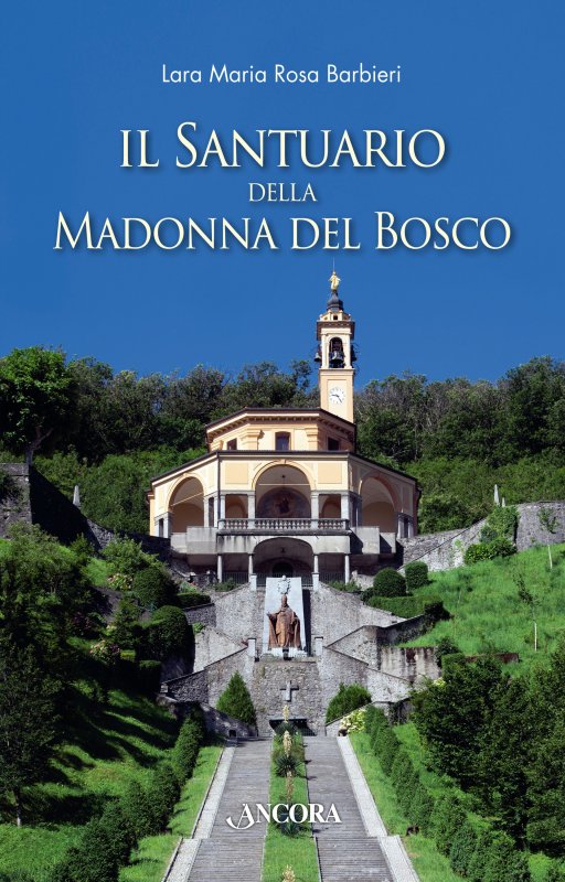 Il Santuario della Madonna del Bosco di Imbersago