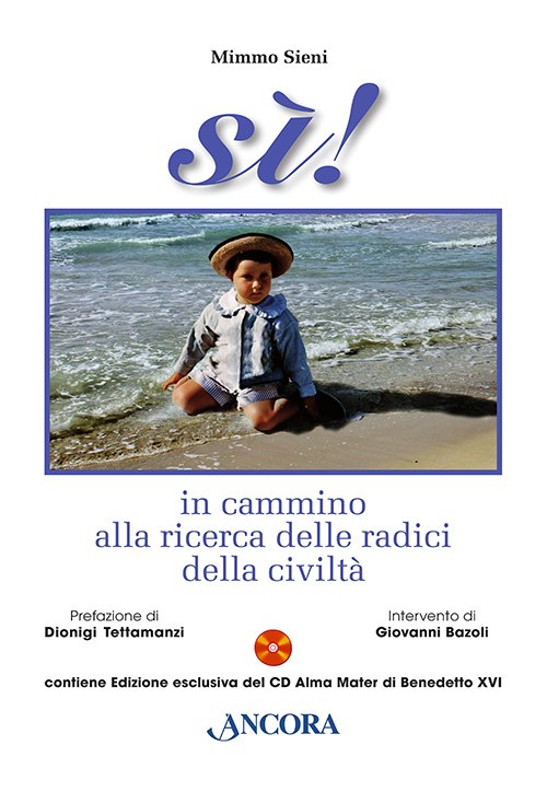 Sì! con CD Alma Mater di Benedetto XVI
