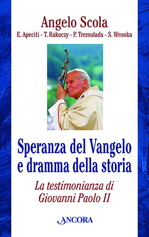 Speranza del Vangelo e dramma della storia