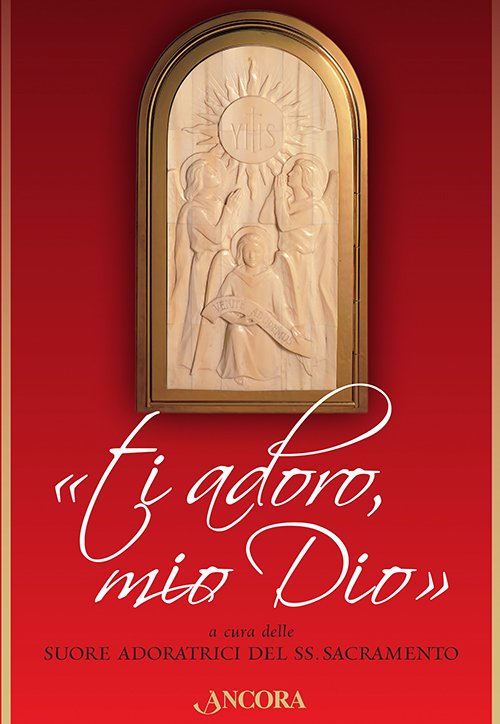 Ti adoro, mio Dio
