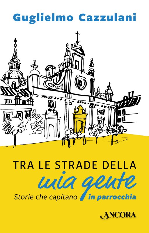 Tra le strade della mia gente