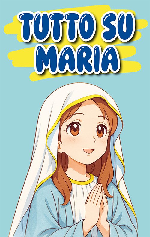 Tutto su Maria