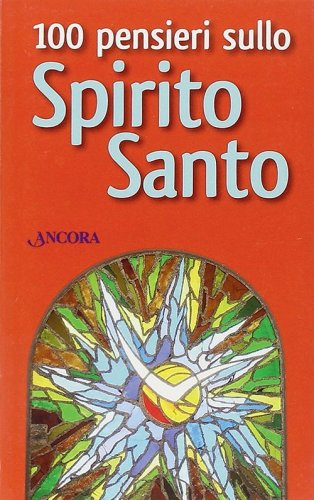 100 pensieri sullo Spirito Santo