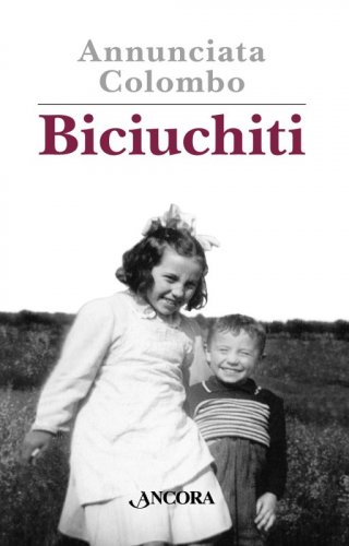 Biciuchiti - Mughetti. Poesie in dialetto canegratese