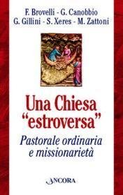 Una Chiesa "estroversa" - Pastorale ordinaria e missionarietà