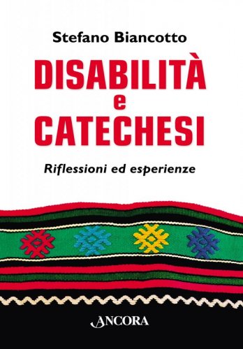 Disabilità e catechesi - Riflessioni ed esperienze