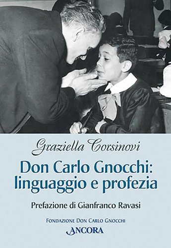 Don Carlo Gnocchi: linguaggio e profezia