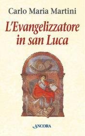 L'Evangelizzatore in san Luca