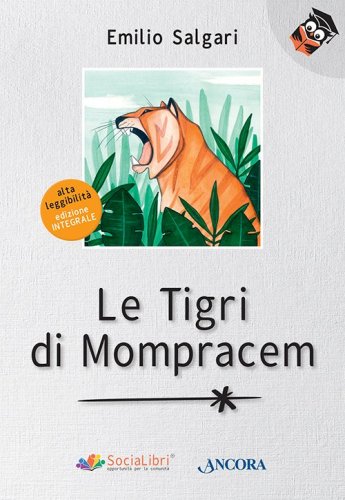 Le tigri di Mompracem - Edizione integrale ad alta leggibilità