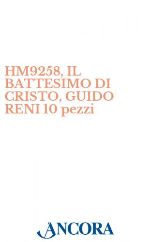 HM9258, IL BATTESIMO DI CRISTO, GUIDO RENI 10 pezzi