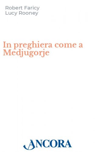 In preghiera come a Medjugorje
