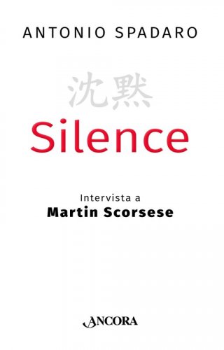 Silence - Intervista a Martin Scorsese