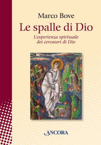 Le spalle di Dio - L'esperienza spirituale dei cercatori di Dio